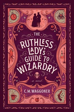 Ruthless Lady's Guide to Wizardry