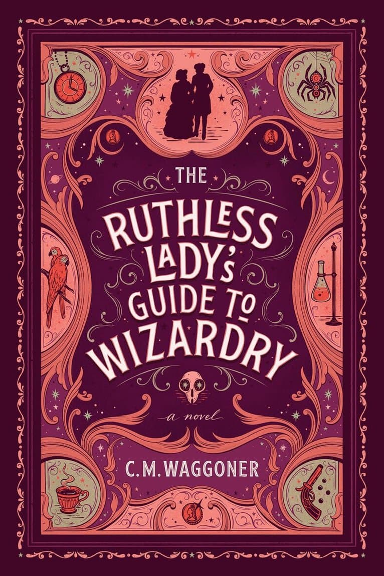 Ruthless Lady's Guide to Wizardry