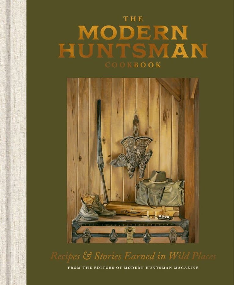 Modern Huntsman Cookbook