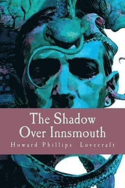 The Shadow Over Innsmouth
