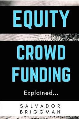 Equity Crowdfunding Explained
