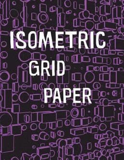 Isometric Grid Paper: 1/4" isometric graph paper, 8 1/2 x 11 inches, 200 pages