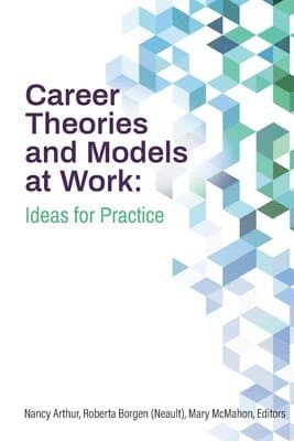 Omslag till boken Career Theories and Models at Work av Nancy Arthur
