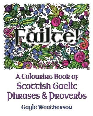 Fàilte! A Colouring Book of Scottish Gaelic Phrases & Proverbs