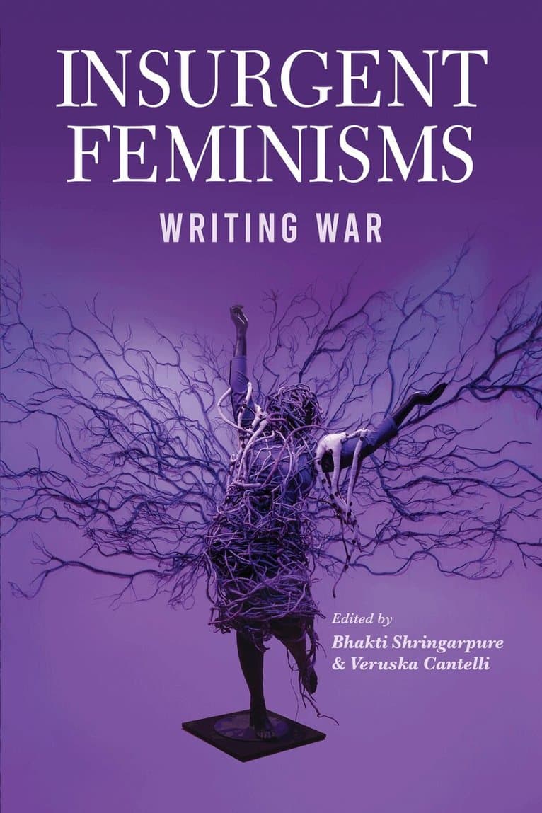 Insurgent Feminisms: Writing War