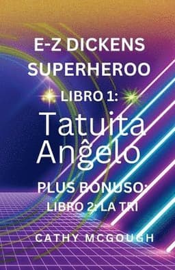 E-Z Dickens Superheroo Libro 1 Kaj 2 Esperanto Version