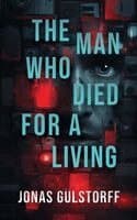 Man Who Died For A Living