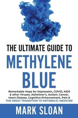 Sloan, M: Ultimate Guide to Methylene Blue