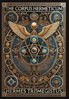 Corpus Hermeticum (Collector's Edition) (Laminated Hardback with Jacket)