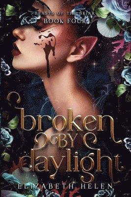 Broken by Daylight