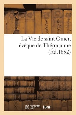 Vie de Saint Omer, Évêque de Thérouanne