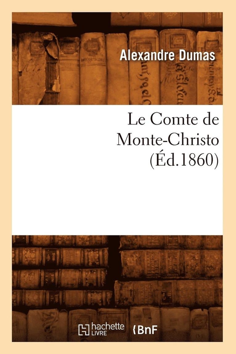 Comte de Monte-Christo, (Éd.1860)