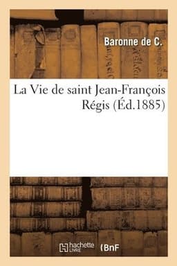 Vie de saint Jean-François Régis