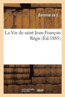 Vie de saint Jean-François Régis