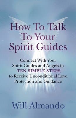 How To Talk To Your Spirit Guides