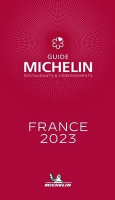 France - The MICHELIN Guide 2023: Restaurants (Michelin Red Guide)