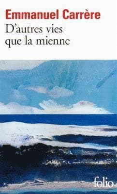 D'autres vies que la mienne