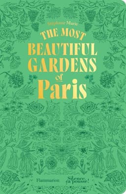 Most Beautiful Gardens of Paris