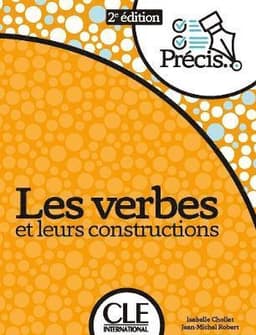 Les verbes et leurs constructions - 2eme edition