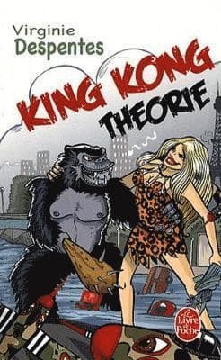 King Kong Théorie