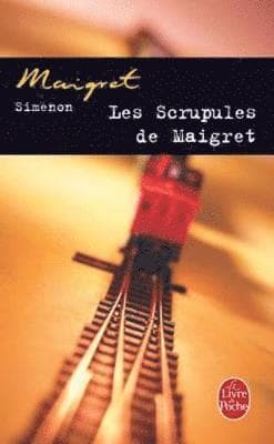 Les scrupules de Maigret