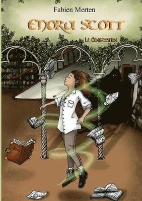 Enora Scott, la Conspiration