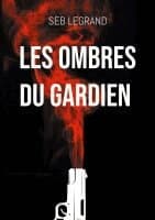 Les ombres du Gardien