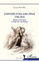 L'odyssée d'Hilaire Périé 1780-1833