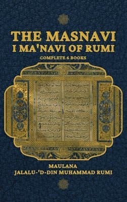 Masnavi I Ma'navi of Rumi
