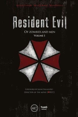 Resident Evil: Of Zombies and Men