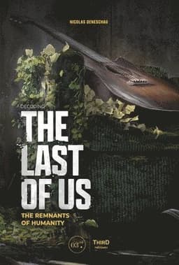 Decoding the Last of Us: The Remnants of Humanity