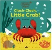 Clickety Clack: Clack-Clack, Little Crab!