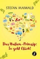 Das Italien-Prinzip: So geht Glück!