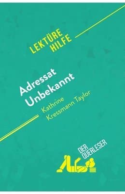 Adressat Unbekannt von Kathrine Kressmann Taylor (Lektürehilfe)