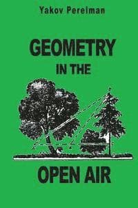 Geometry in the Open Air