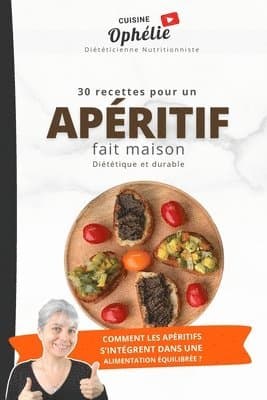 30 Recettes pour un apéritif fait maison