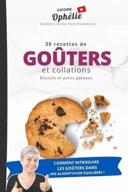 30 Recettes de Goûters et Collations
