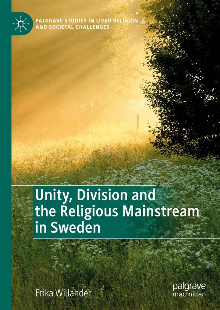 Unity, Division and the Religious Mainstream in Sweden