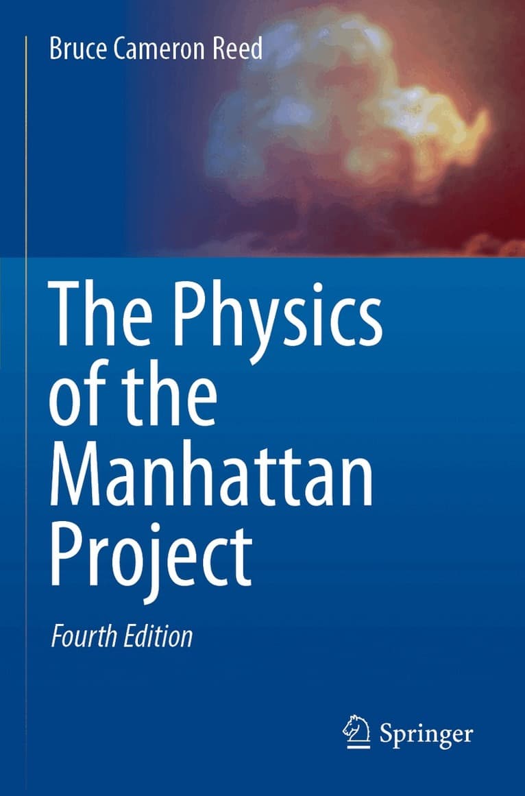 Physics of the Manhattan Project