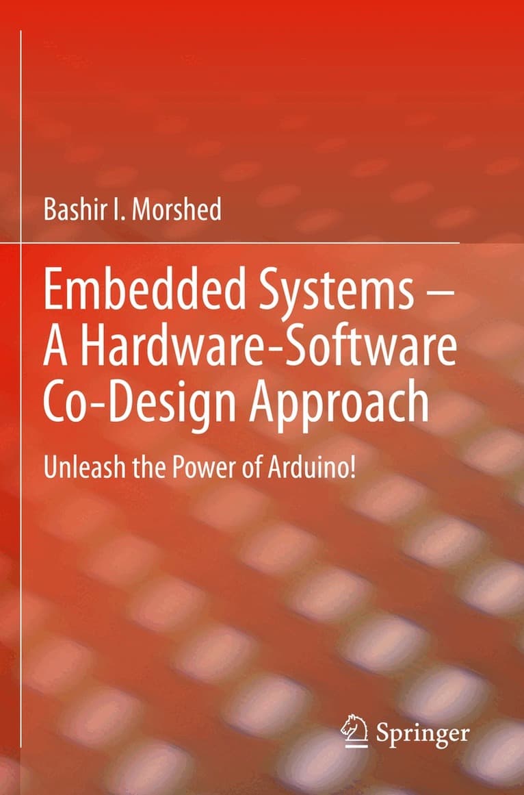 Embedded Systems – A Hardware-Software Co-Design Approach