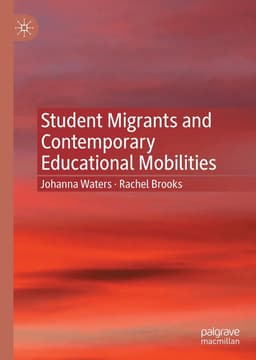 Student Migrants and Contemporary Educational Mobilities