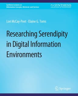 Researching Serendipity in Digital Information Environments
