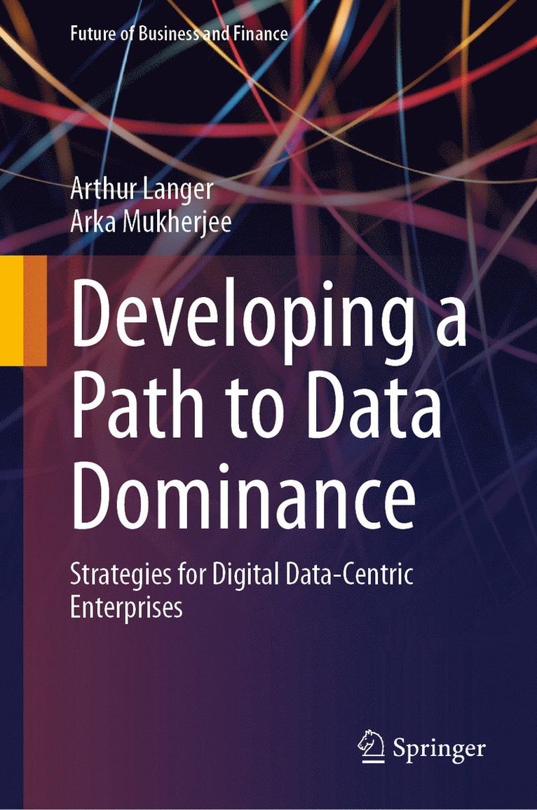 Developing a Path to Data Dominance