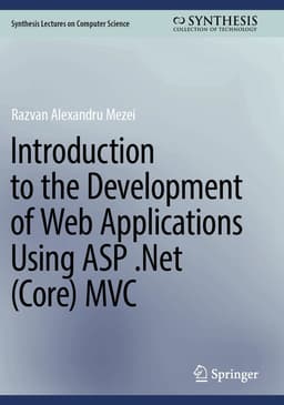 Introduction to the Development of Web Applications Using ASP .Net (Core) MVC