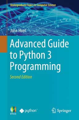 Advanced Guide to Python 3 Programming