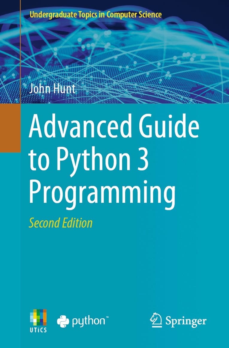 Advanced Guide to Python 3 Programming
