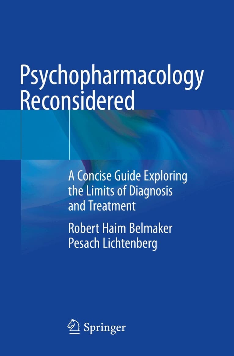 Psychopharmacology Reconsidered