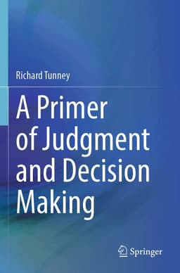 Primer of Judgment and Decision Making