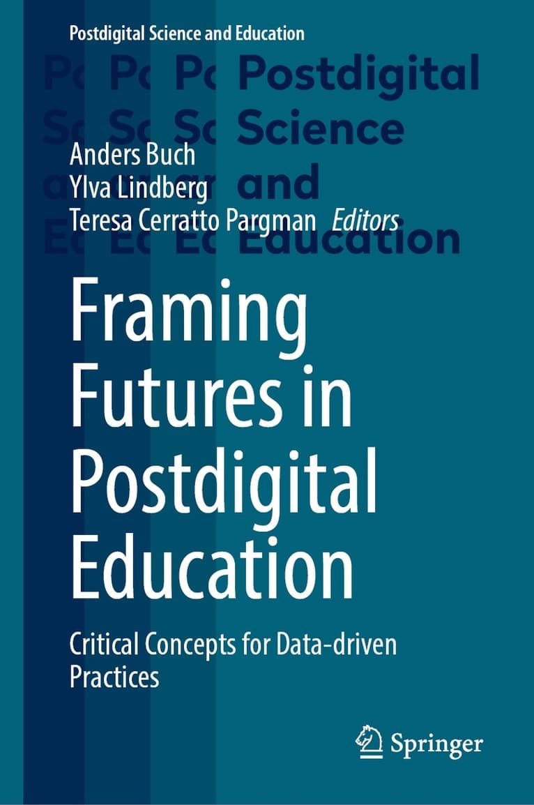 Framing Futures in Postdigital Education