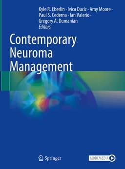 Contemporary Neuroma Management